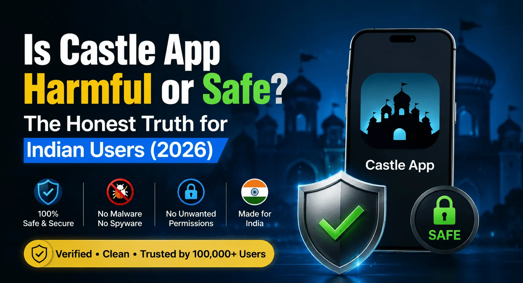 Is Castle App Harmful or Safe? The Honest Truth for Indian Users (2026)